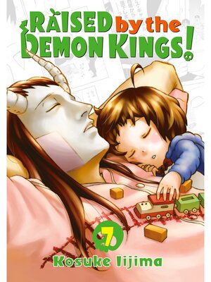 cover image of Raised by the Demon Kings！, Volume 7